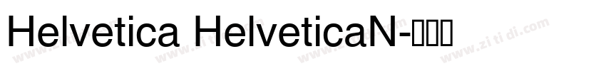 Helvetica HelveticaN字体转换